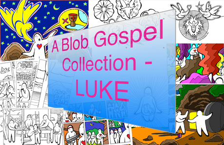 A Blob Gospel Collection - Luke