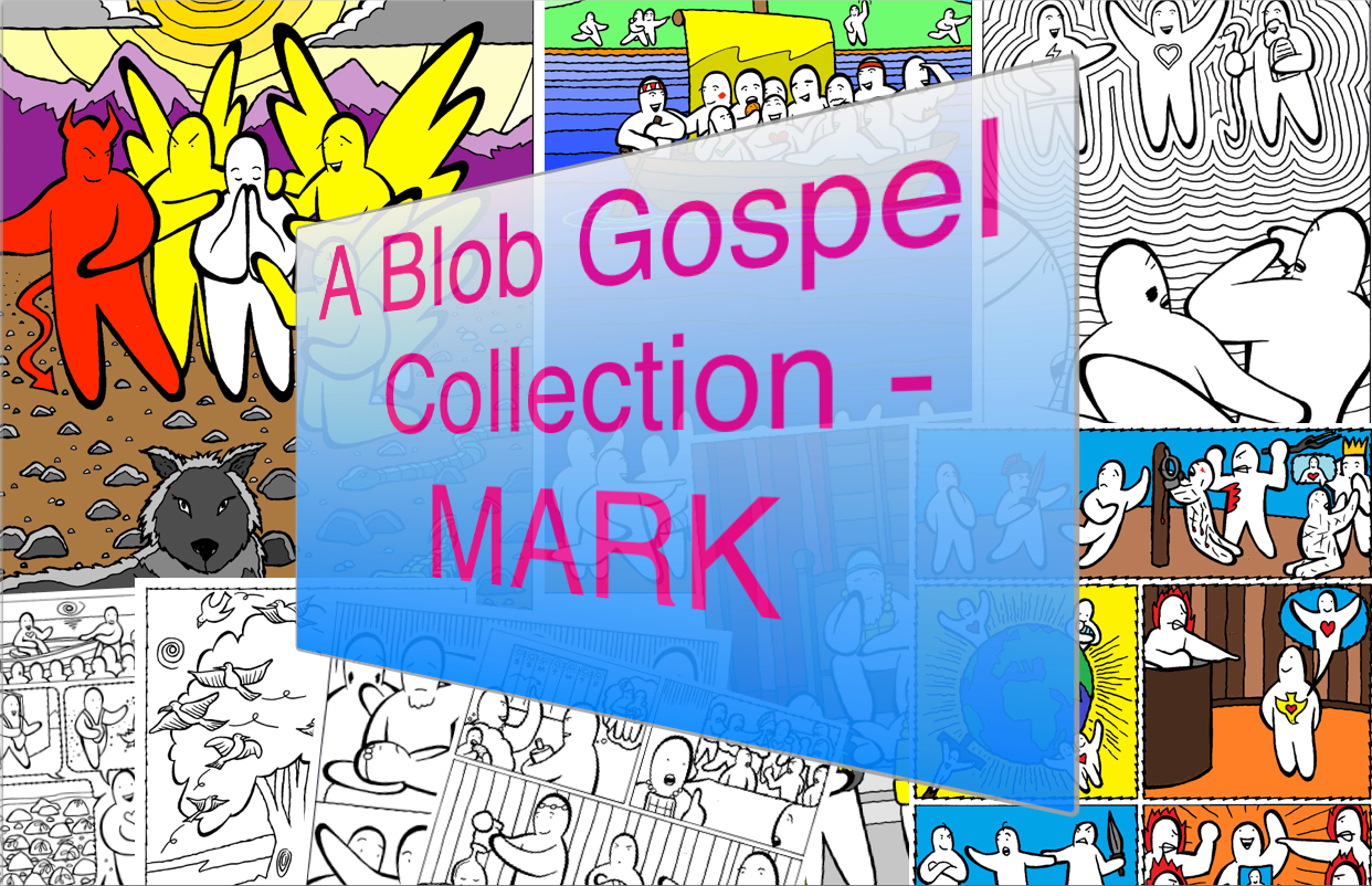 A Blob Gospel Collection - Mark