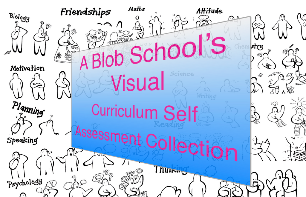 A Blob School's Visual Curriculum Self Assessment Collection